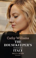 The Housekeeper's Invitation To Italy (Mills & Boon Modern)
