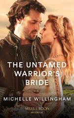 The Untamed Warrior's Bride (The Legendary Warriors, Book 2) (Mills & Boon Historical)