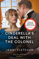 Cinderella's Deal With The Colonel (Mills & Boon Historical)