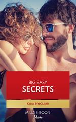 Big Easy Secrets (Bad Billionaires) (Mills & Boon Desire)