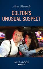 Colton's Unusual Suspect (The Coltons of New York, Book 1) (Mills & Boon Heroes)