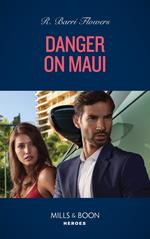 Danger On Maui (Hawaii CI, Book 4) (Mills & Boon Heroes)