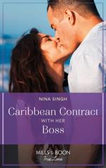 Caribbean Contract With Her Boss (Mills & Boon True Love)