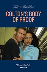 Colton's Body Of Proof (The Coltons of New York, Book 3) (Mills & Boon Heroes)