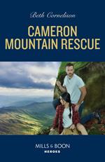Cameron Mountain Rescue (Cameron Glen, Book 3) (Mills & Boon Heroes)