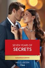 Seven Years Of Secrets (Heirs of Lochlainn, Book 2) (Mills & Boon Desire)