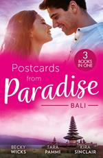 Postcards From Paradise: Bali: Enticed by Her Island Billionaire / The Man to Be Reckoned With / The Sinner's Secret