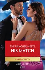 The Rancher Meets His Match (Texas Cattleman's Club: Diamonds & Dating App, Book 2) (Mills & Boon Desire)