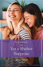 The Vet's Shelter Surprise (Mills & Boon True Love)