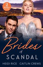 Brides Of Scandal: Queen's Winter Wedding Charade (By Royal Arrangement) / Greek's Enemy Bride (Notorious Mediterranean Marriages) (Mills & Boon Modern)