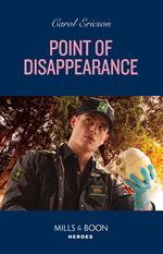Point Of Disappearance (A Discovery Bay Novel, Book 2) (Mills & Boon Heroes)