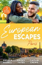 European Escapes: Paris: A Night, A Consequence, A Vow (Ruthless Billionaire Brothers) / Heir to a Dark Inheritance / Tempt Me