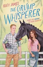 The Grump Whisperer (Morningsong Farm, Book 1)