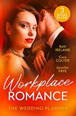 Workplace Romance: The Wedding Planner: Wicked Heat / The Wedding Planner's Big Day / The Prince and the Wedding Planner