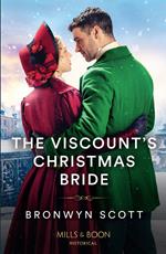 The Viscount's Christmas Bride (Mills & Boon Historical)