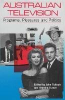 Australian Television: Programs, pleasures and politics