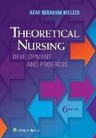 Theoretical Nursing: Development and Progress