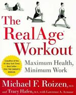 The RealAge Workout: Maximum Health, Minimum Work