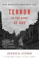 Terror in the Name of God: Why Religious Militants Kill