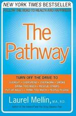 The Pathway: Follow the Road to Health and Happiness