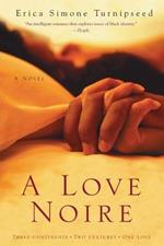 A Love Noire: A Novel