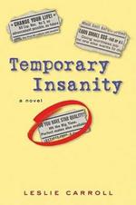 Temporary Insanity