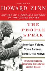 The People Speak: American Voices, Some Famous, Some Little Known, from Columbus to the Present