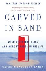 Carved in Sand: When Attention Fails and Memory Fades in Midlife