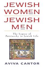 Jewish Women: The Legacy of Patriarchy in Jewish Life