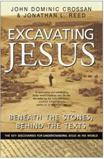 Excavating Jesus: Beneath the Stones, Behind the Texts