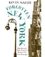 Forgotten New York: Views Of A Lost Metropolis