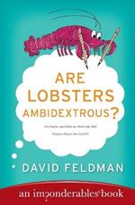 Are Lobsters Ambidextrous?: An Imponderables Book