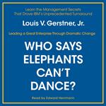 Who Says Elephants Can't Dance?