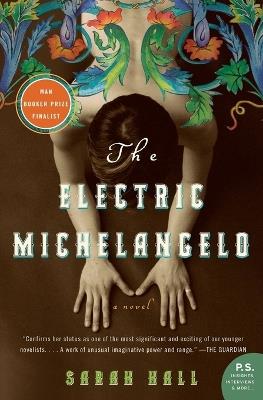 The Electric Michelangelo - Sarah Hall - cover