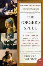 The Forger's Spell: A True Story of Vermeer, Nazis, and the Greatest
