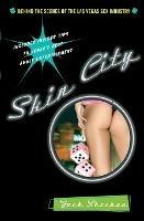 Skin City: Uncovering the Las Vegas Sex Industry