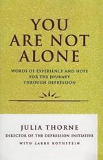 You Are Not Alone