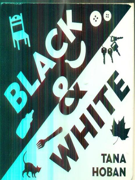 Black & White - Tana Hoban - 2