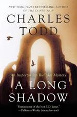 A Long Shadow: An Inspector Ian Rutledge Mystery