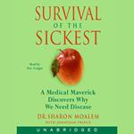 Survival of the Sickest