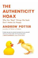 The Authenticity Hoax: Why the 