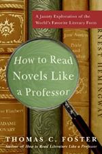 How to Read Novels Like A Prof