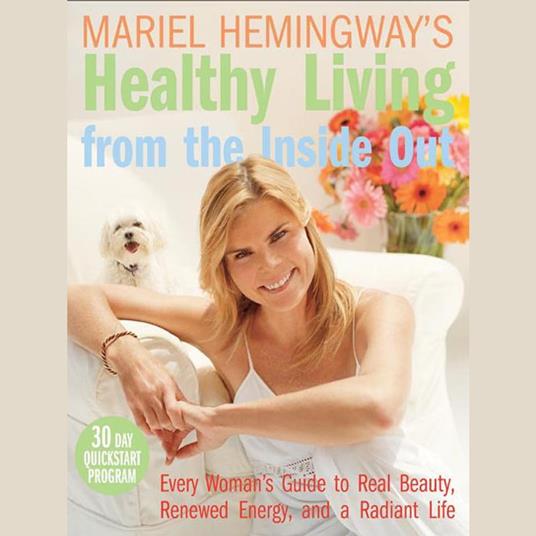 Mariel Hemingway's Healthy Living from the Inside Out