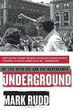 Underground: My Life with Sds and the Weathermen