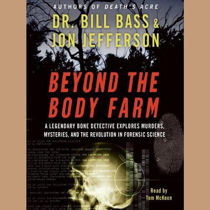 Beyond the Body Farm