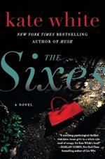 The Sixes: A Novel