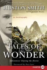 Tales of Wonder: Adventures Chasing the Divine, an Autobiography