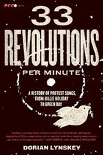33 Revolutions Per Minute: A History of Protest Songs, from Billie Holiday to Green Day
