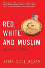 Red, White and Muslim: My Story of Belief