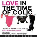 Love in the Time of Colic